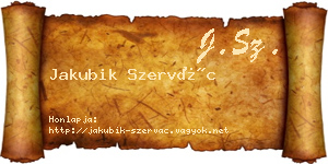 Jakubik Szervác névjegykártya